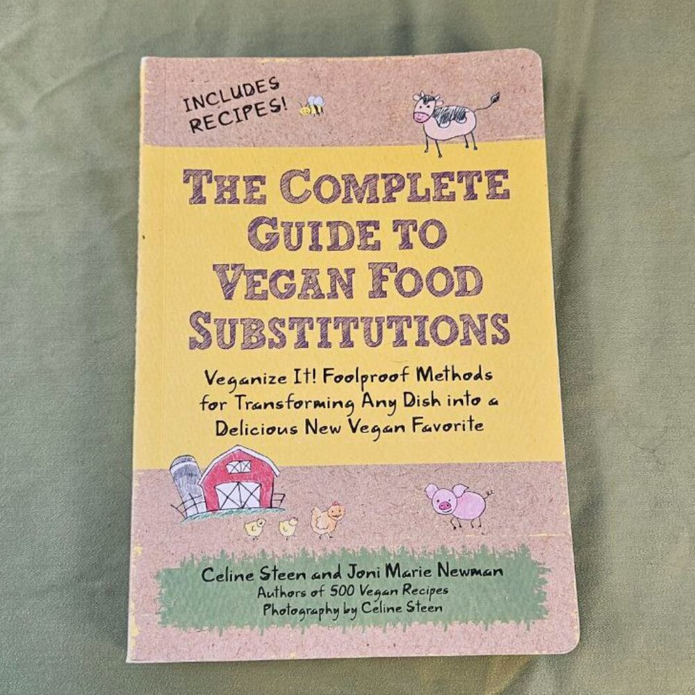 The Complete Guide to Vegan Food Substitutions by Celine‎ Steen - Paperback